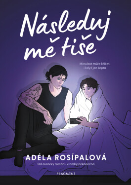 Následuj mě tiše - Adéla Rosípalová
