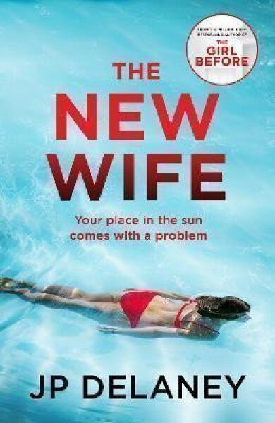 The New Wife - J.P. Delaney