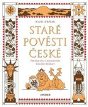Staré pověsti české - komentované vydání - Alois Jirásek