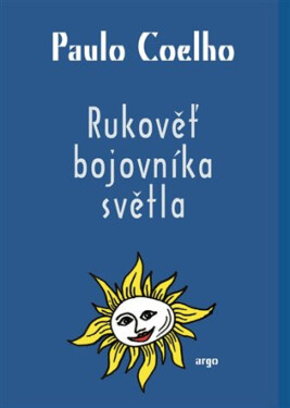 Rukověť bojovníka světla - Paulo Coelho