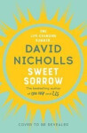 Sweet Sorrow David Nicholls
