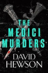 The Medici Murders David Hewson