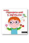 Objavujeme svet! zmyslov