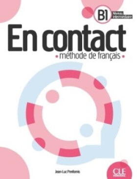 En contact - Méthode de français B1 - Jean-Luc Penfornis