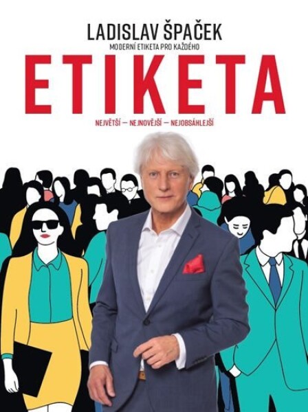 Etiketa Moderní Etiketa pro každého Ladislav Špaček