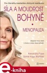 Síla moudrost bohyně: Menopauza Alexandra Popeová