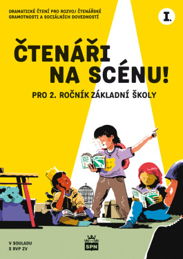 Čtenáři na scénu! I. pro 2. ročník ZŠ - Iveta Zámečníková