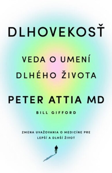 Dlhovekosť - Peter Attia