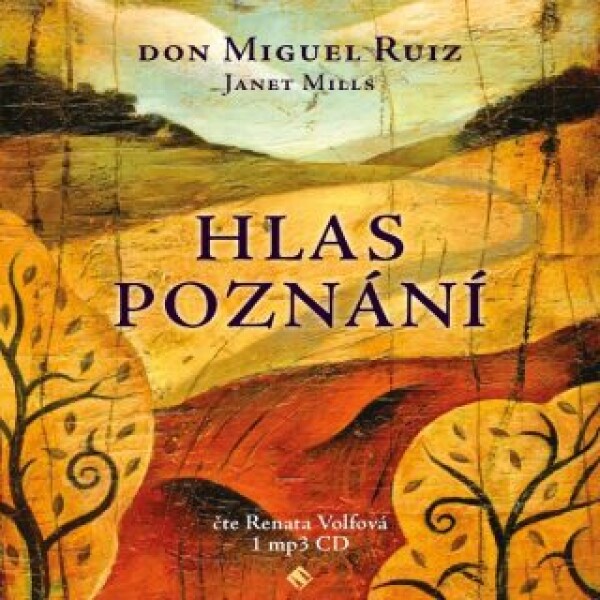 Hlas poznání - Toltécká kniha moudrosti - Don Miguel Ruiz - audiokniha