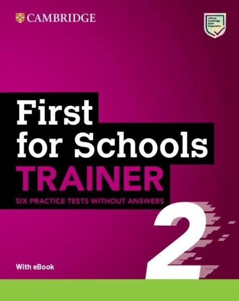 First for Schools Trainer 2 Six Practice Tests without Answers with Audio Download with eBook, 2ed - University Press University Press Cambridge