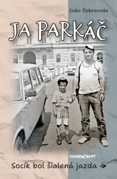 Ja parkáč Ľubo Dobrovoda