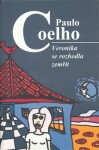 Veronika se rozhodla zemřít - Paulo Coelho