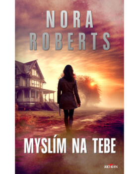 Myslím na tebe - Nora Roberts