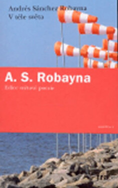 V těle světa - Andrés Sanchéz Robayna