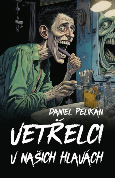 Vetřelci v našich hlavách - Daniel Pelikán