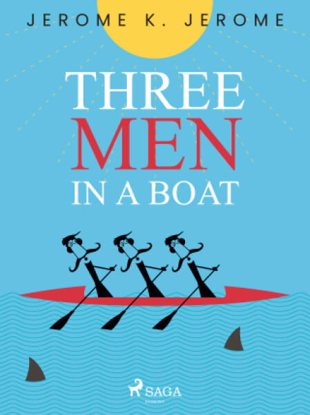 Three Men in a Boat - Jerome Klapka Jerome - e-kniha