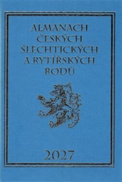 Almanach českých šlechtických rytířských rodů 2027 Karel Vavřínek