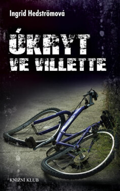 Úkryt ve Villette (poškozená) - Ingrid Hedström
