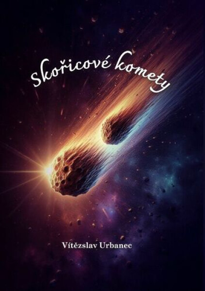Skořicové komety - Vítězslav Urbanec