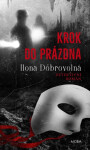 Krok do prázdna - Ilona Dobrovolná