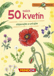 Expedícia príroda: 50 našich kvetín