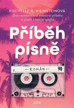 Příběh písně - Rochelle B. Weinsteinová