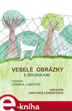 Veselé obrázky s říkankami - Jana Wollenheitová, Zdeňka Landová