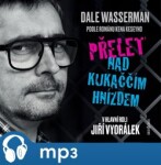 Přelet nad kukaččím hnízdem - CDmp3 (Čte Jiří Vyorálek) - Dale Wasserman