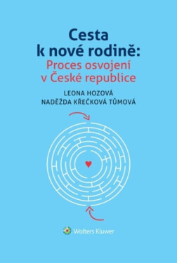 Cesta k nové rodině - Leona Hozová, Naděžda Křečková Tůmová