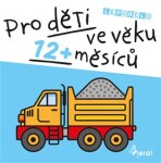 Pro děti ve věku 12+ měsíců