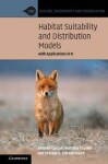 Habitat Suitability and Distribution Models : With Applications in R