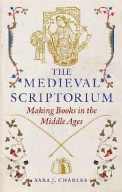 Medieval Scriptorium - Sara J. Charles