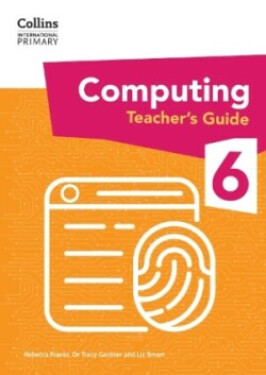 Collins International Primary Computing Teacher's Guide 6 - Franks, Rebecca