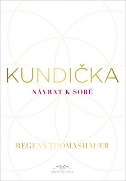 Kundička Návrat sobě