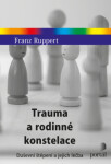 Trauma a rodinné konstelace - Franz Ruppert - e-kniha