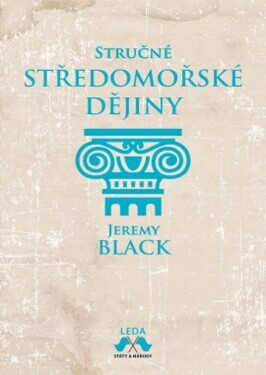 Stručné středomořské dějiny - Jeremy Black