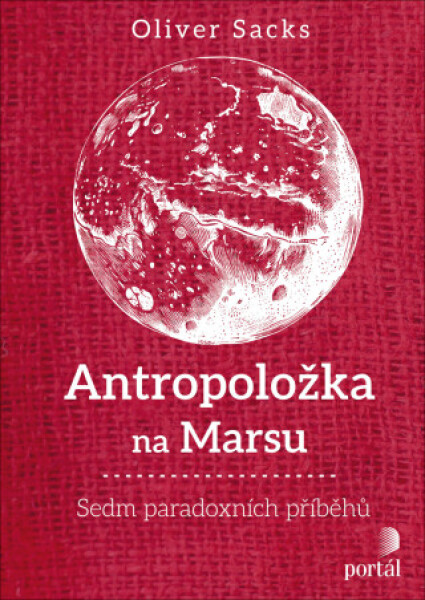 Antropoložka na Marsu - Oliver Sacks