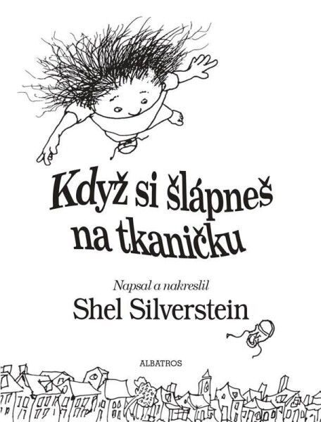 Když si šlápneš na tkaničku Shel Silverstein