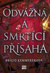 Odvážná smrtící přísaha Brigid Kemmererová