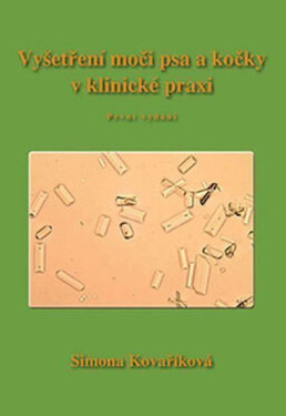Vyšetření moči psa kočky klinické praxi Simona Kovaříková