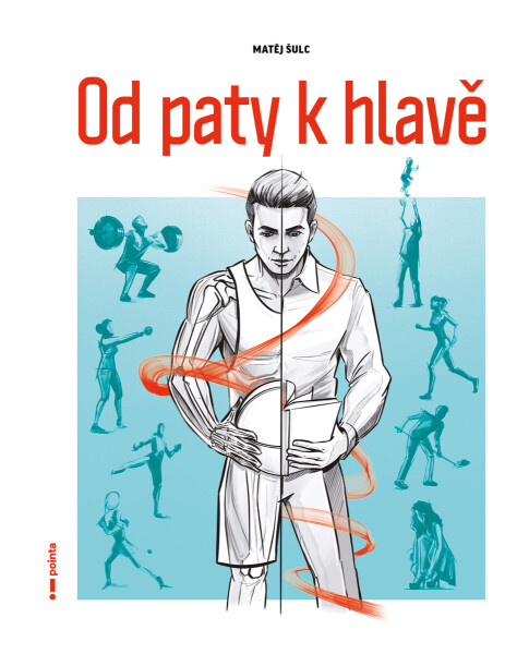 Od paty k hlavě - Šulc Matěj