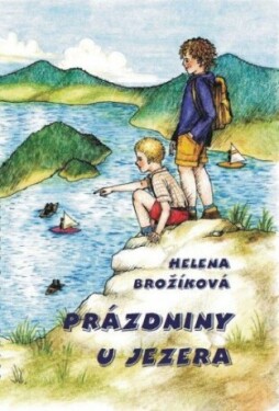 Prázdniny u jezera - Helena Brožíková - e-kniha