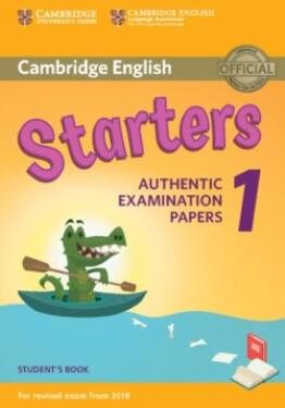 Cambridge English Starters 1 for Revised Exam from 2018 Student´s Book - kolektiv autorů