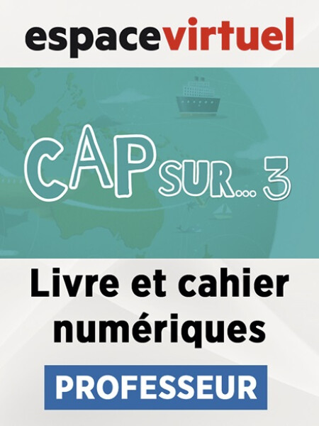 Cap Sur 3 (A2.1) – Livre/Cahier numériques – Professeur (12 mois)