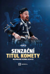 Senzační titul Komety - Mistrovská sezona 2024/25 - Václav Trávníček