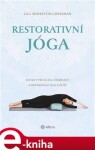 Restorativní jóga Gail Boorstein Grossman