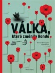 Válka, která změnila Rondo/