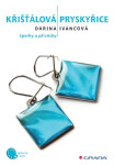 Křišťálová pryskyřice - Darina Ivancová