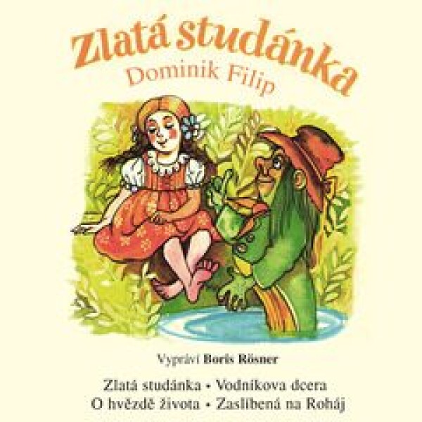 Zlatá studánka - Dominik Filip - audiokniha