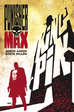 Punisher Max 1 - Kingpin - Steve Dillon, Jason Aaron